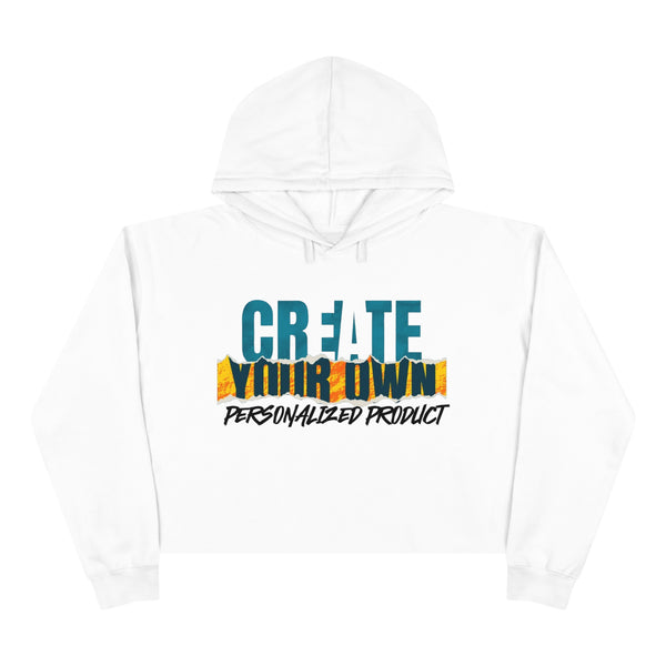 CREATE WITH MELANIE ROSE Crop Hoodie, custom hoodie, personalized hoodie, personalized crop sweatshirt