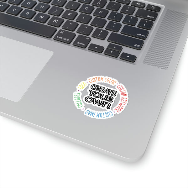 CREATE YOUR OWN Kiss-Cut Stickers, laptop stickers, sticker, car sticker, vinyl stickers, custom stickers