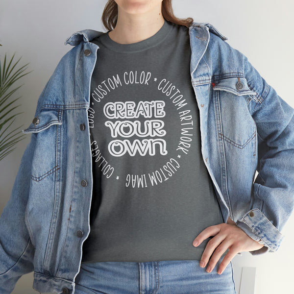 CREATE YOUR OWN Unisex Heavy Cotton Tee, graphic tee, printed tee, t-shirt, unisex apparel
