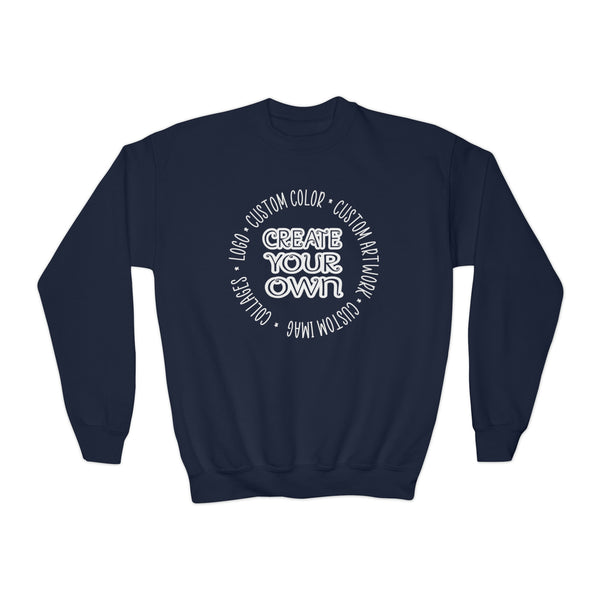 CREATE YOUR OWN Youth Crewneck Sweatshirt, Children's sweatshirt, long sleeve, kids sweatshirt