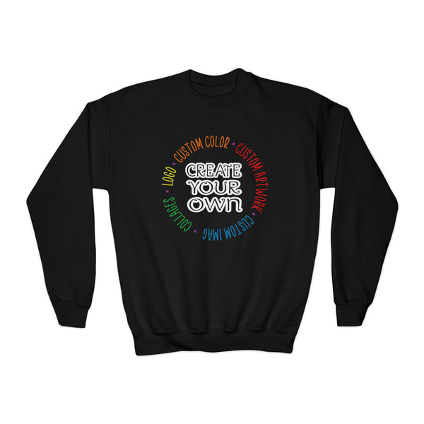 CREATE YOUR OWN Youth Crewneck Sweatshirt, Children's sweatshirt, long sleeve, kids sweatshirt